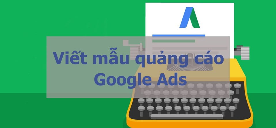 5 công thức viết nội dung quảng cáo Google Ads